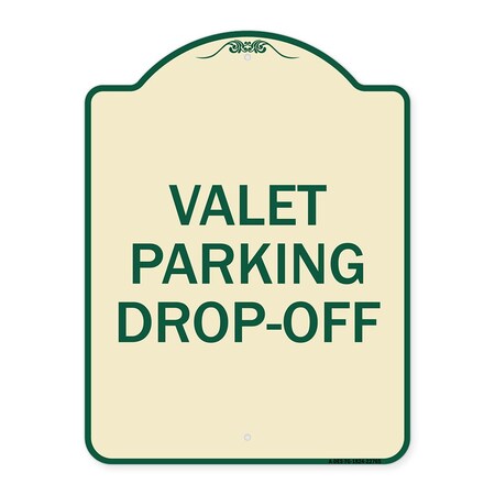 Signmission Valet Parking Drop-Off Heavy-Gauge Aluminum Architectural Sign, 24" x 18", TG-1824-22765 A-DES-TG-1824-22765
